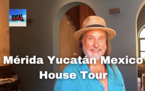 Mérida Yucatán Mexico House Tour