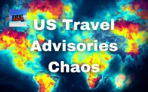 Travel Advisories Chaos