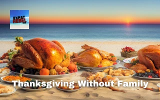 Thanksgiving Without Family